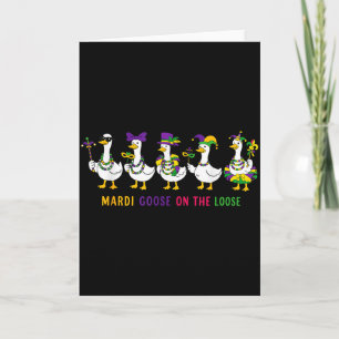 Mardi Goose On The Loose Mardi Gras Alberner Gans Karte