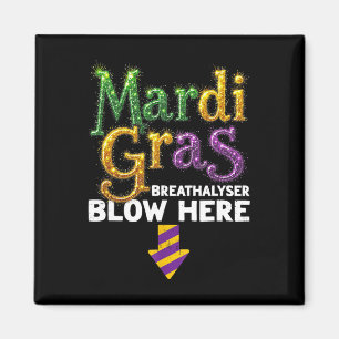 Mardi Gras Atemalkoholtest Hier Lustig Erwachsene Magnet