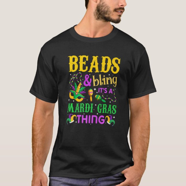 Mardi Gras Beads And Bling It's A Mardi Gras Thing T-Shirt (Vorderseite)