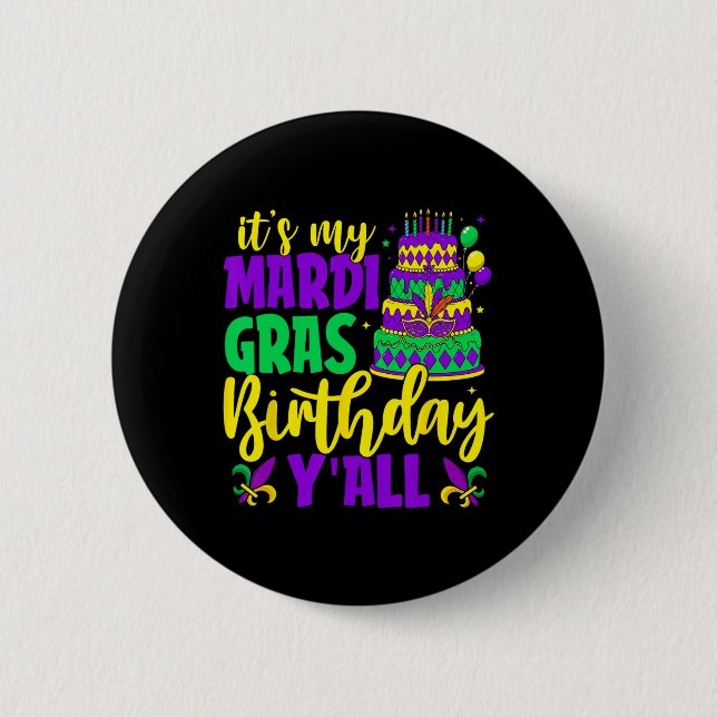 Mardi Gras Birthday ist My Mardi Gras Birthday Ya Button (Vorderseite)