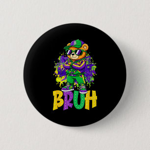Mardi Gras Bruh Teddy Bär Hip Hop Jungen Männer Ne Button