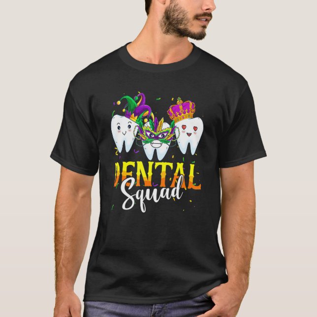 Mardi Gras Carnival Dental Squad New Orlean Dentis T-Shirt (Vorderseite)