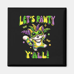 Mardi Gras Cat Let's Pawty Yall for Women and Kids Magnet