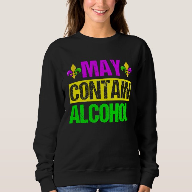 Mardi Gras Costume May Contain Alcohol  Party Men  Sweatshirt (Vorderseite)