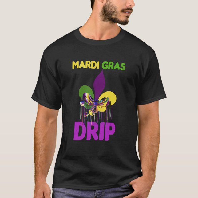 Mardi Gras Drip Cute Mardi Gras Carnival Costume P T-Shirt (Vorderseite)