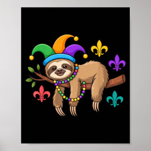 Mardi Gras Faultier für entspannte Tierliebhaber F Poster