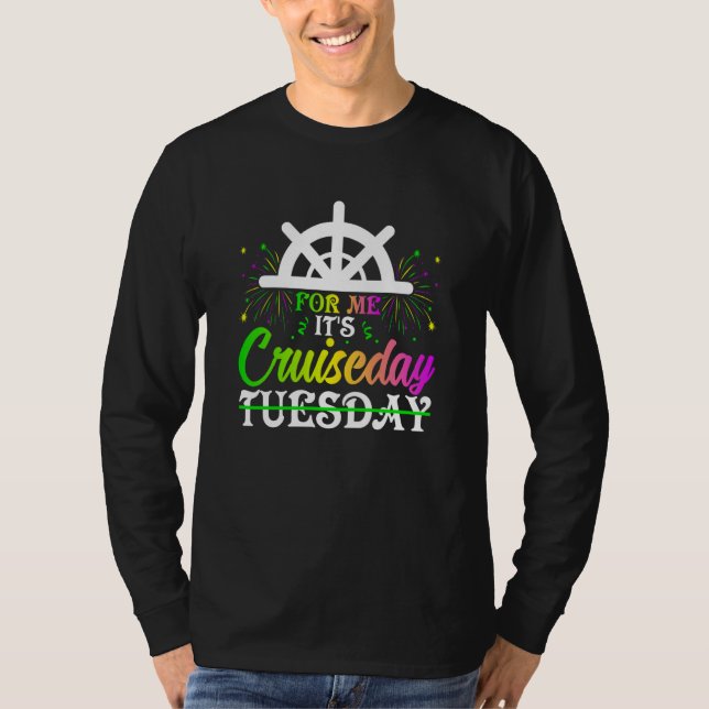 Mardi Gras For me It's Cruiseday celebrations para T-Shirt (Vorderseite)
