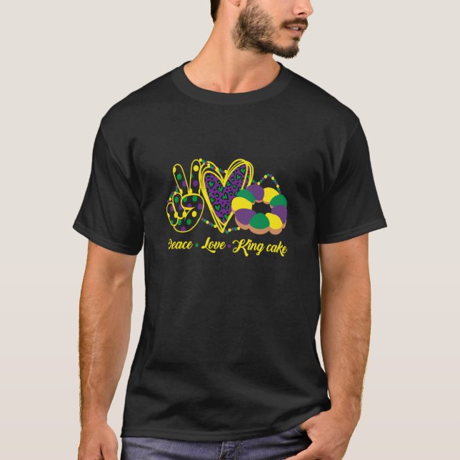 Mardi Gras Frieden Liebe & King Cake Stil T-Shirt (Vorderseite)