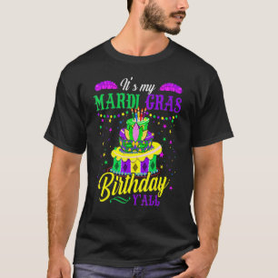 Mardi Gras Geburtstags-Shirt Es ist My Mardi Gras T-Shirt
