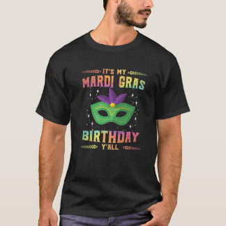 Mardi Gras Geburtstags-T-Shirt Es ist My Mardi Gra T-Shirt