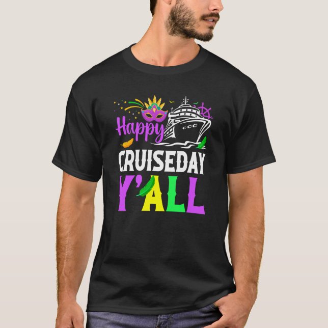 Mardi Gras Happy Cruiseday Y'all celebrations para T-Shirt (Vorderseite)