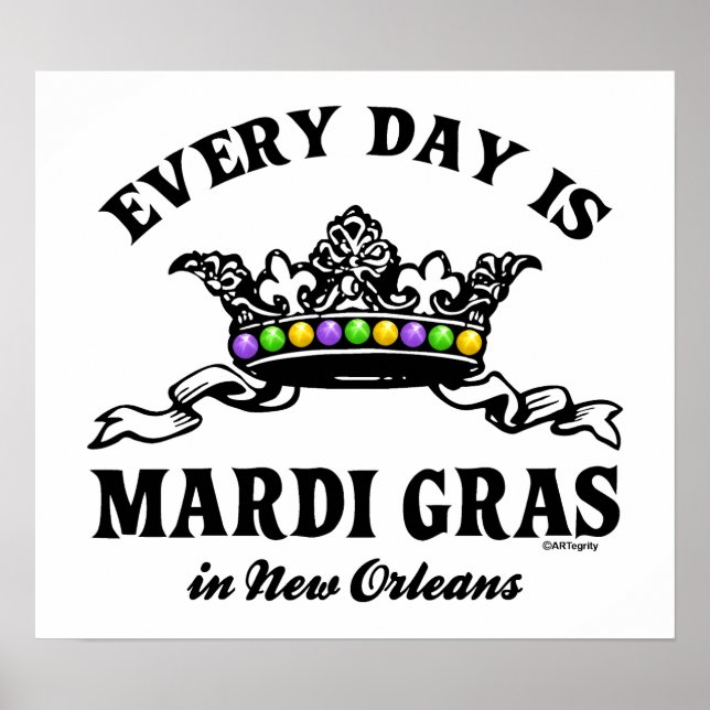 Mardi Gras jeden Tag in New Orleans Poster (Vorne)