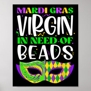 Mardi Gras Jungfrau für die Bedürfnisse von Perlen Poster