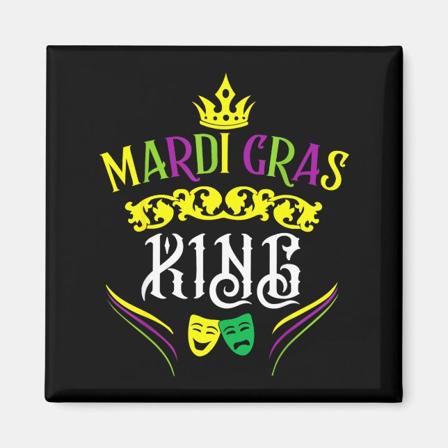 Mardi Gras King Funny New Orleans Party Parade  Magnet (Vorne)