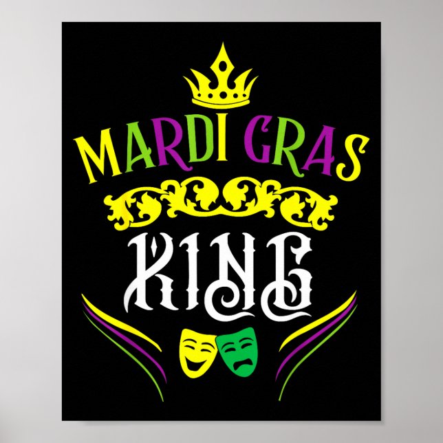 Mardi Gras King Funny New Orleans Party Parade  Poster (Vorne)