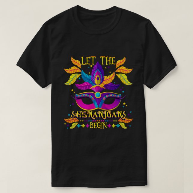 Mardi Gras Kostüm Lass Die Shenanigans Beginnen Ma T-Shirt (Design vorne)