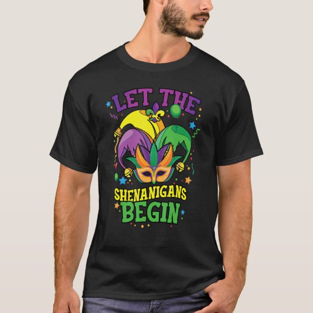 Mardi Gras Kostüm Lass Die Shenanigans Beginnen T-Shirt (Vorderseite)