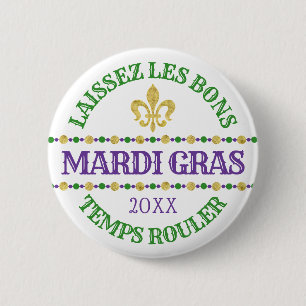 Mardi Gras   Laissez Les Bons Temps Rouler Button