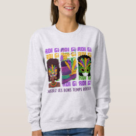 MARDI GRAS Laissez Les Bons Temps Rouler Sweatshirt