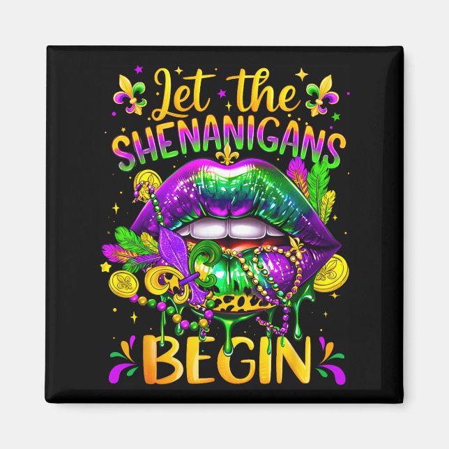 Mardi Gras Let The Shenanigans Begin Lips New Orle Magnet (Vorne)