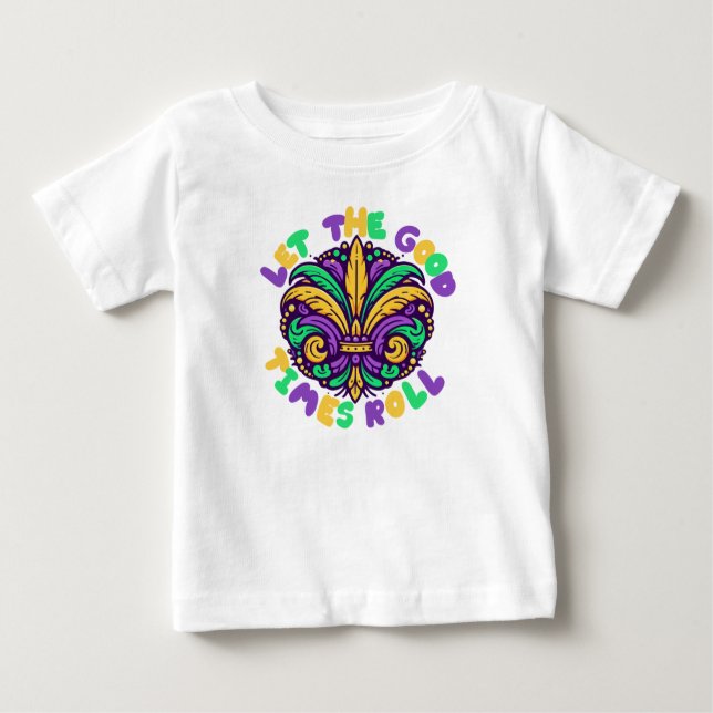 Mardi Gras Ließ die guten Zeiten rollen Baby T-shirt (Vorderseite)