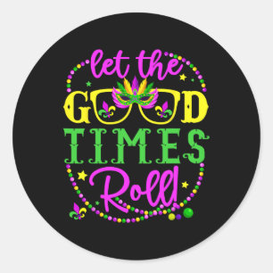 Mardi Gras Ließ die Rolle der guten Zeiten Runder Aufkleber