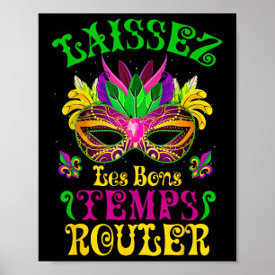 Mardi Gras Mask Ließ die gute Zeit Roll Fleur de l Poster