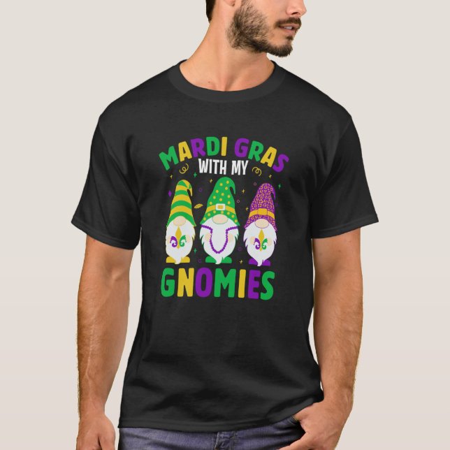 Mardi Gras Mit meinen Gnomies feiern Parade Par T-Shirt (Vorderseite)