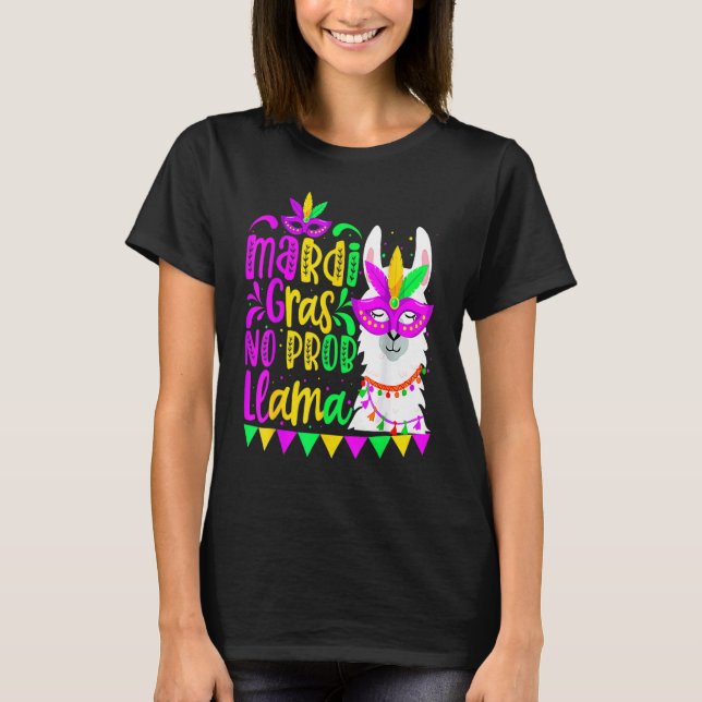 Mardi Gras No Prob Llama Alpaca Funny Carnival Cos T-Shirt (Vorderseite)