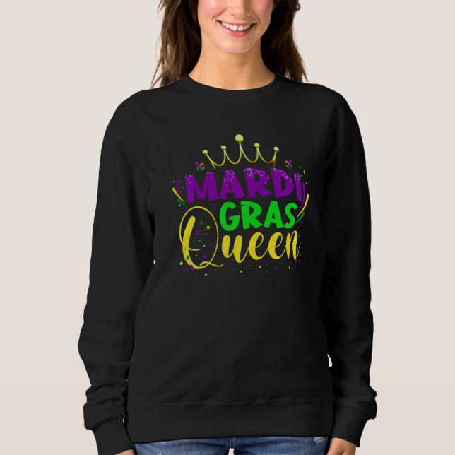 Mardi Gras Queen Parade Costume Party Women Mardi  Sweatshirt (Vorderseite)