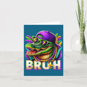 Mardi Gras Sechs Sieben Bruh Mardigator Alligator Karte