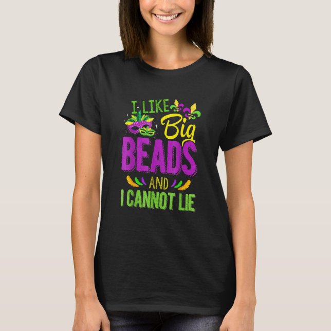 Mardi Gras Shirt 2023 I Like Big Beads And I Can N (Vorderseite)