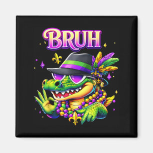 Mardi Gras Six Seven 6 7 Meme Bruh Mardigator Alli Magnet