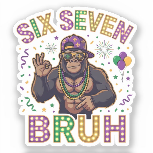 Mardi Gras Six Seven Bruh  gorilla 6 7 Meme  Aufkleber (Vorderseite)
