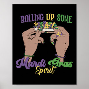 Mardi Gras Spirit Funny Mardi Gras aufrollen Poster