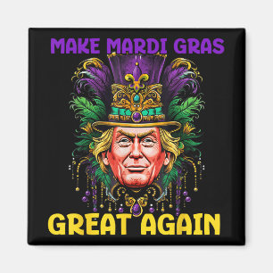 Mardi Gras Trump 2025 Funny Mag Mardi Gras Great Magnet