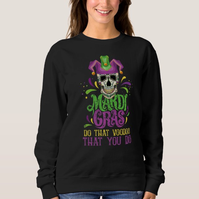 Mardi Gras Voodoo  Black Magic Carnival Fan Voodoo Sweatshirt (Vorderseite)
