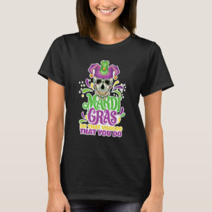 Mardi Gras Voodoo Schwarze Magie Karneval Fan Voo T-Shirt