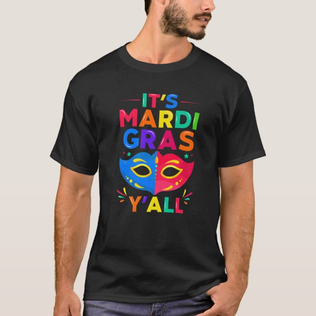 Mardi Gras Y'all Mask Mardi Gras Celebration T-Shirt (Vorderseite)