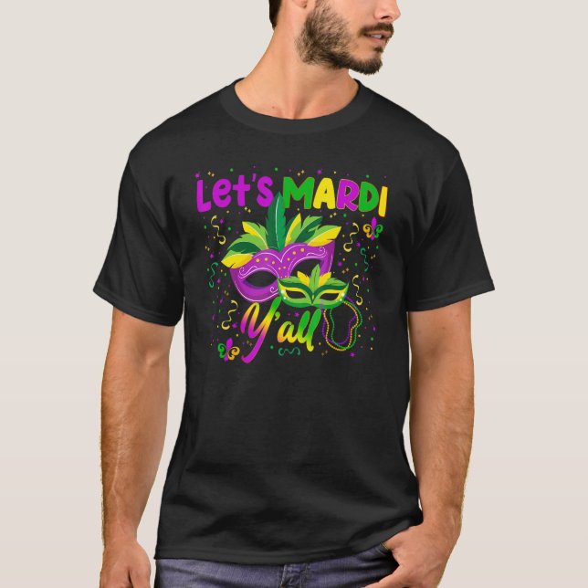 Mardi Gras Y'all NOLA New Orleans Louisiana Carniv T-Shirt (Vorderseite)