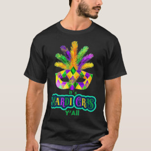 Mardi Grass Party Kostüme Mardi Gras Yall T-Shirt
