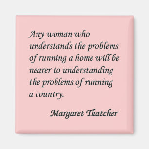 Margaret Thatcher "Running a country" Anführungssc Magnet