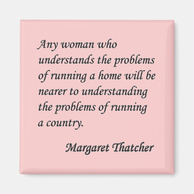 Margaret Thatcher "Running a country" Anführungssc Magnet (Vorne)
