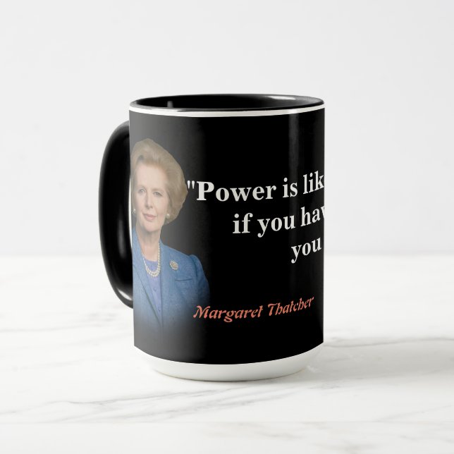 Margaret Thatcher Zitat zum Power Tasse (Vorderseite Links)