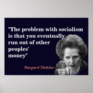 Margaret Thatcher Zitat zum Sozialismus Poster