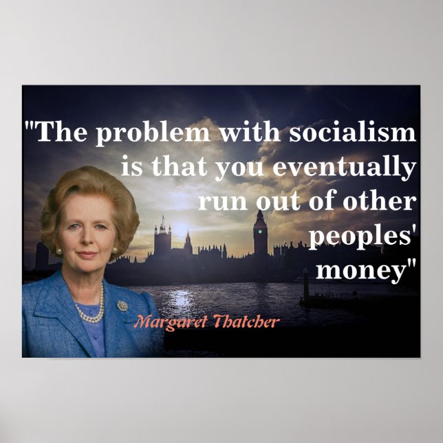 Margaret Thatcher Zitat zum Sozialismus-Poster Poster (Vorne)