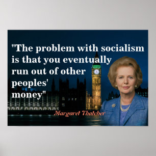 Margaret Thatcher Zitat zum Sozialismus-Poster Poster
