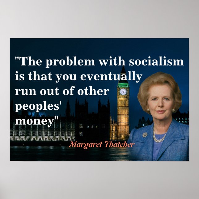 Margaret Thatcher Zitat zum Sozialismus-Poster Poster (Vorne)