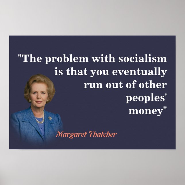 Margaret Thatcher zitiert den Sozialismus Poster (Vorne)