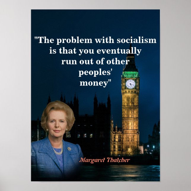 Margaret Thatcher zitiert Sozialismus-Poster Poster (Vorne)
